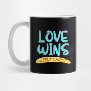 Love Wins | Christian Mug